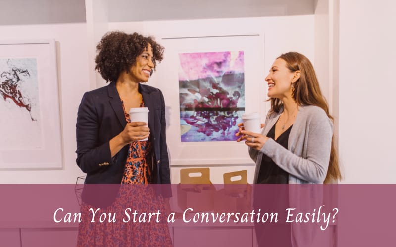 HOW TO START A CONVERSATION? 5 EASY TIPS!