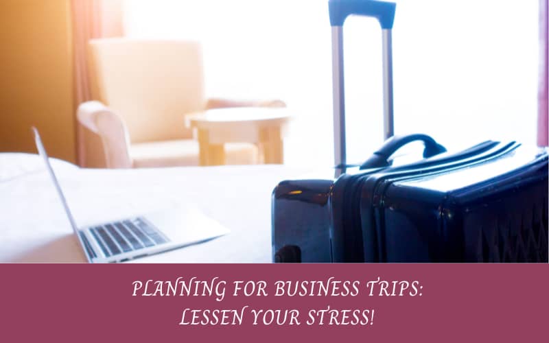 BUSINESS TRIPS: YOUR HELPFUL CHECKLIST