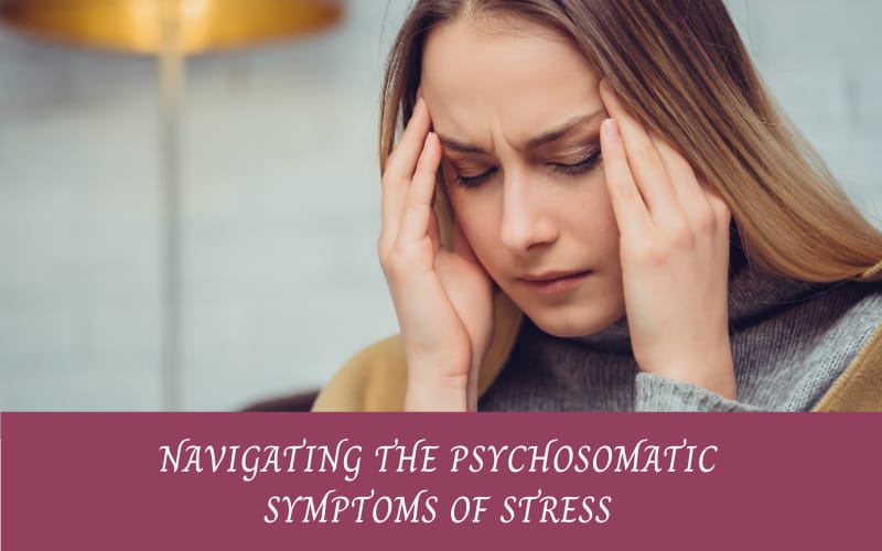 Portraying psychosomatic stress symptoms