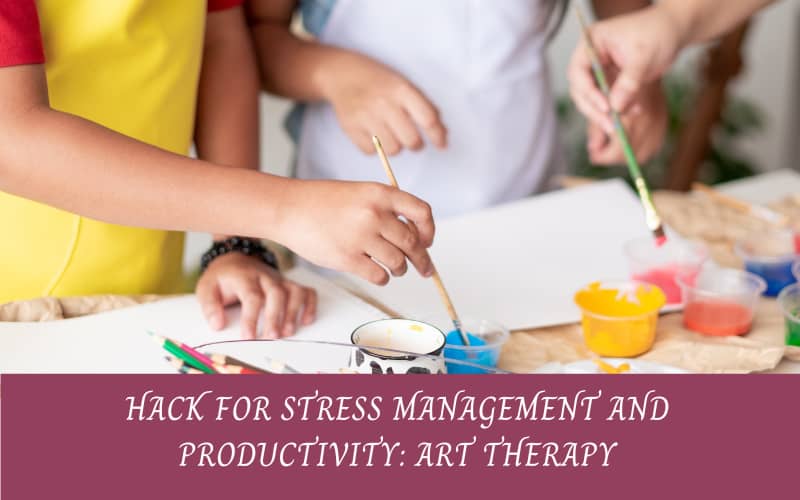 Stress Management Hack: World of Art
